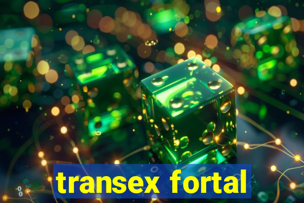 transex fortal